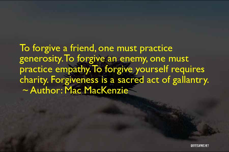 Empathy Quotes By Mac MacKenzie