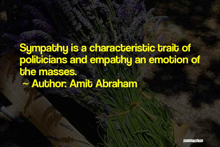 Empathy Vs Sympathy Quotes By Amit Abraham