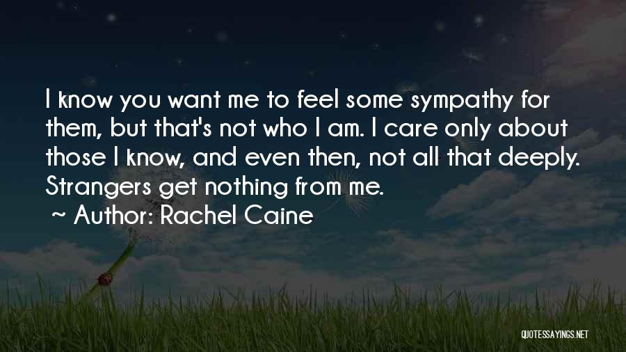 Empathy Vs Sympathy Quotes By Rachel Caine