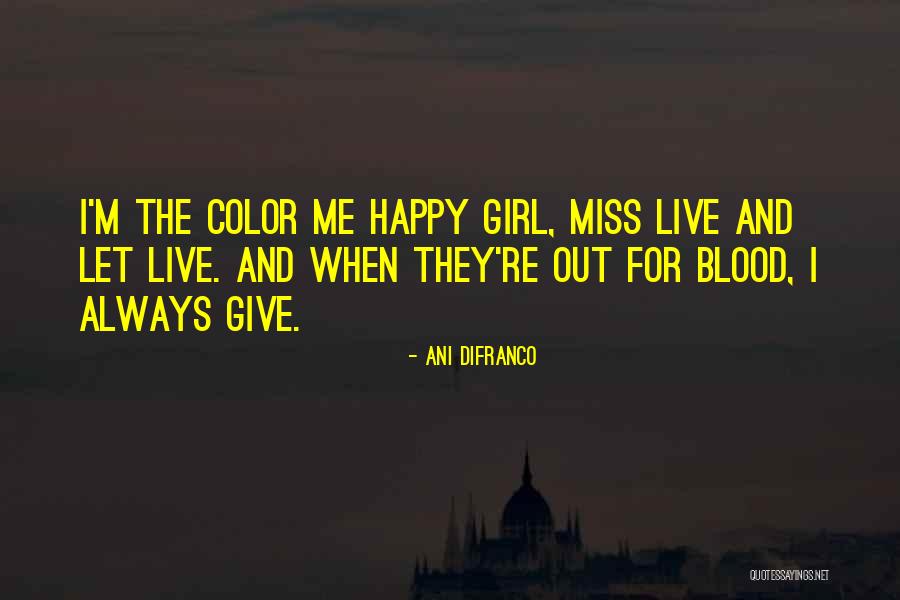 Empatica Reviews Quotes By Ani DiFranco Empatica Reviews Quotes By Ani DiFranco