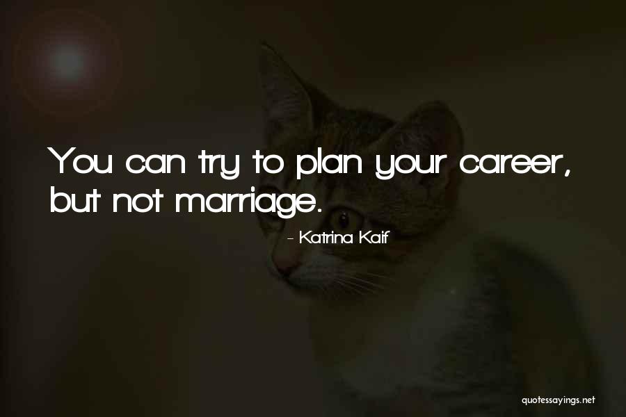 Empecinada Quotes By Katrina Kaif Empecinada Quotes By Katrina Kaif