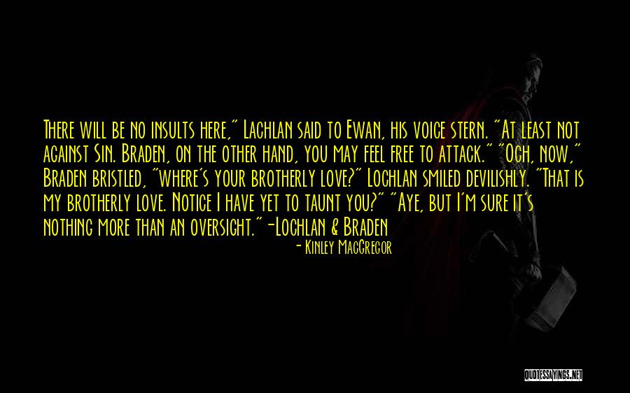 Empecinada Quotes By Kinley MacGregor Empecinada Quotes By Kinley MacGregor