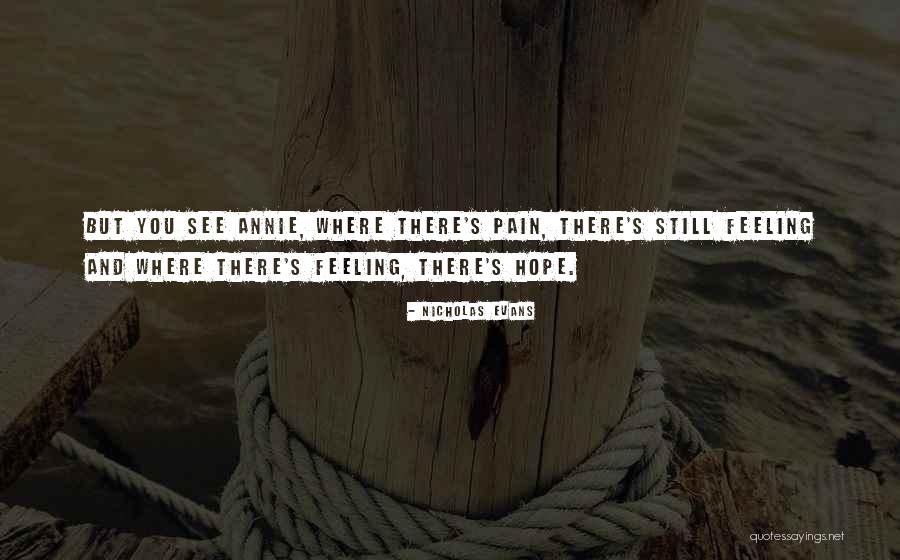 Empecinada Quotes By Nicholas Evans Empecinada Quotes By Nicholas Evans