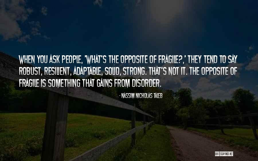 Empecinados Quotes By Nassim Nicholas Taleb Empecinados Quotes By Nassim Nicholas Taleb