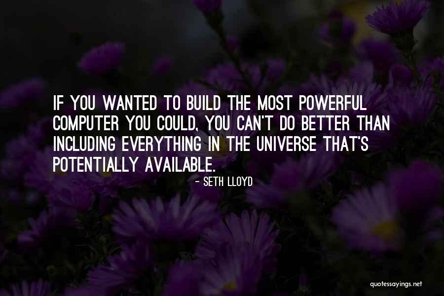 Empeoramiento Quotes By Seth Lloyd Empeoramiento Quotes By Seth Lloyd