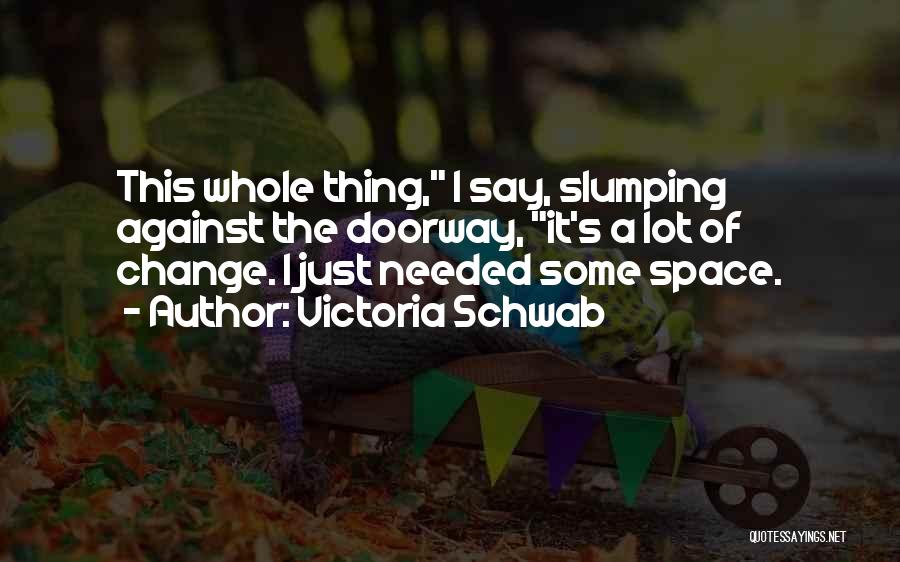 Emperadores Aztecas Quotes By Victoria Schwab