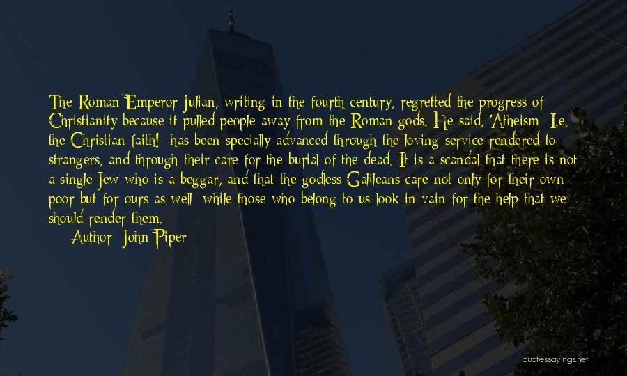 Emperor Julian Quotes By John Piper