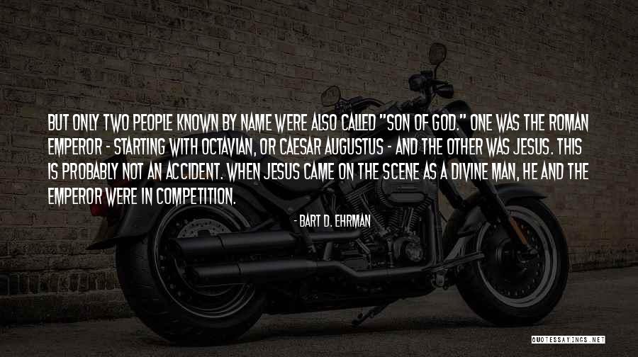 Emperor Quotes By Bart D. Ehrman Emperor Quotes By Bart D. Ehrman
