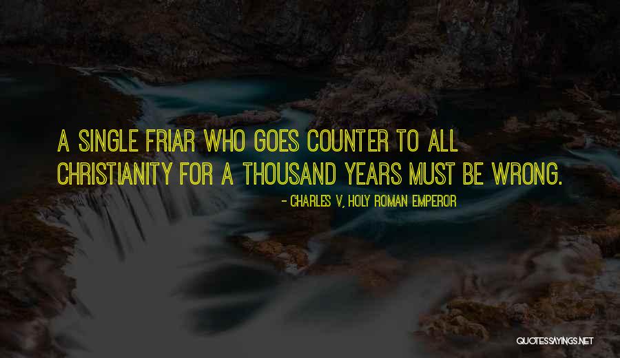 Emperor Quotes By Charles V, Holy Roman Emperor Emperor Quotes By Charles V, Holy Roman Emperor