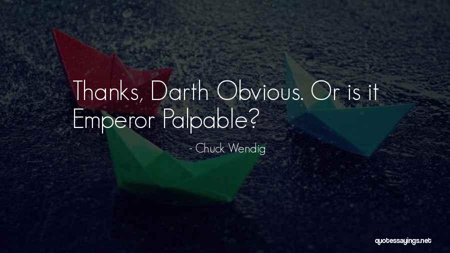 Emperor Quotes By Chuck Wendig Emperor Quotes By Chuck Wendig