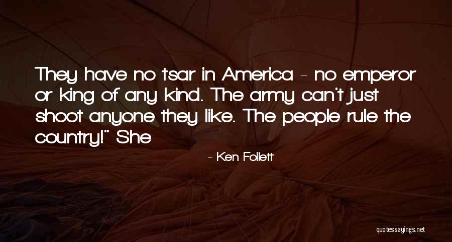 Emperor Quotes By Ken Follett Emperor Quotes By Ken Follett