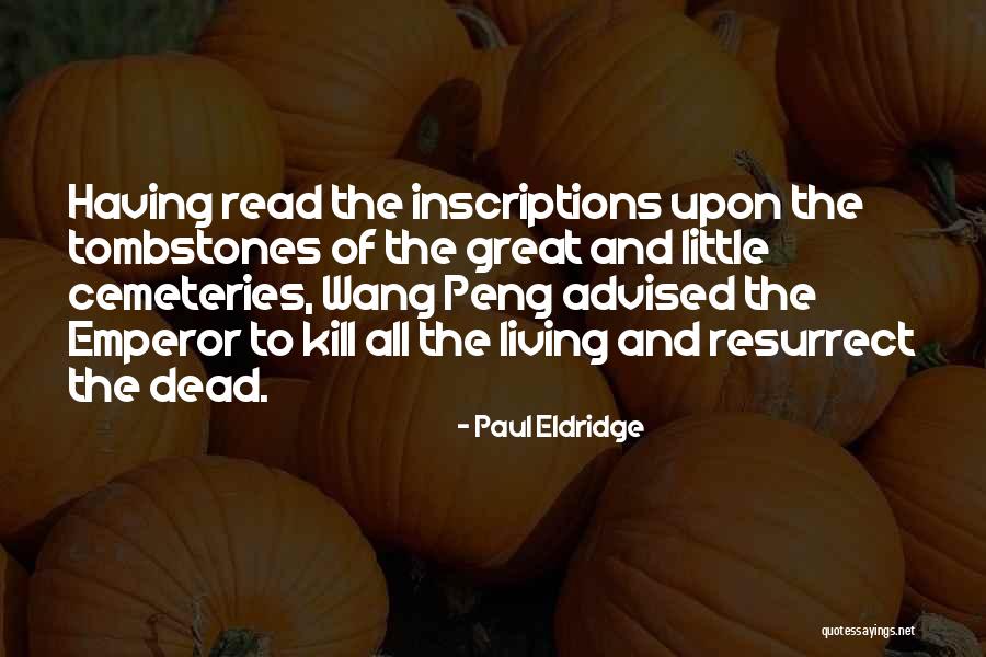 Emperor Quotes By Paul Eldridge Emperor Quotes By Paul Eldridge