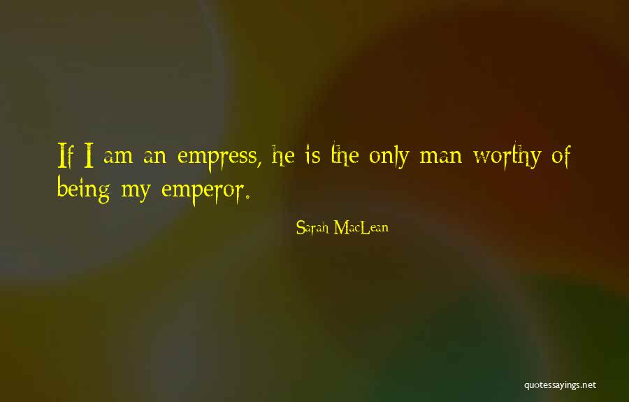 Emperor Quotes By Sarah MacLean Emperor Quotes By Sarah MacLean
