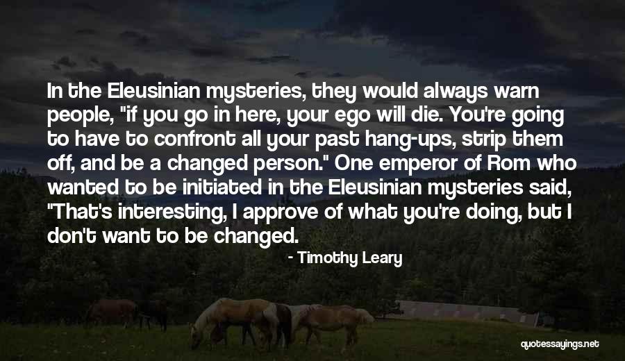 Emperor Quotes By Timothy Leary Emperor Quotes By Timothy Leary