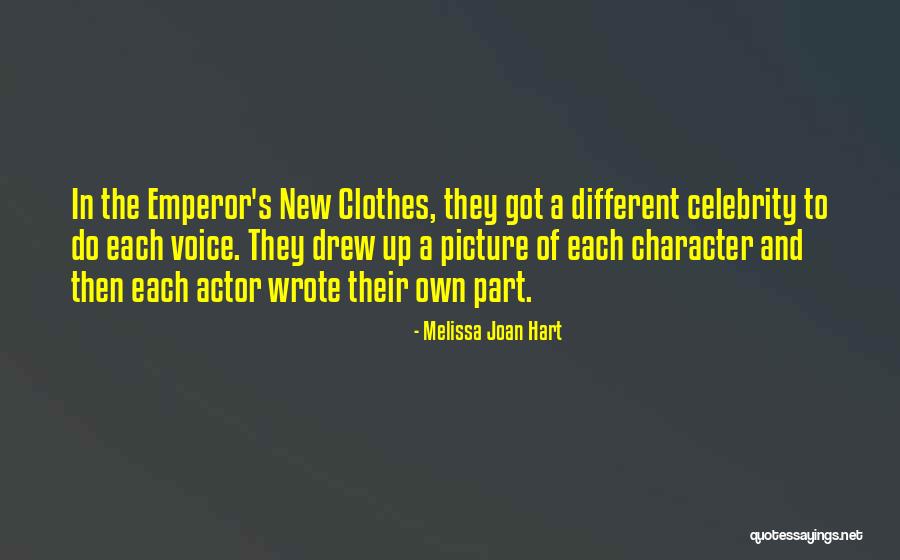 Emperor S New Clothes Quotes By Melissa Joan Hart Emperor S New Clothes Quotes By Melissa Joan Hart