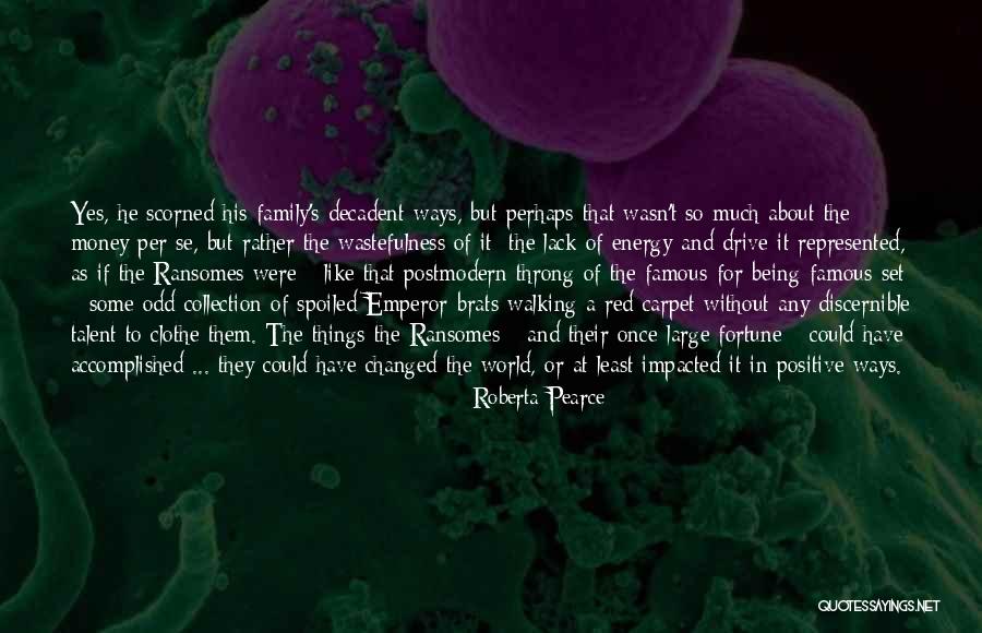 Emperor S New Clothes Quotes By Roberta Pearce Emperor S New Clothes Quotes By Roberta Pearce