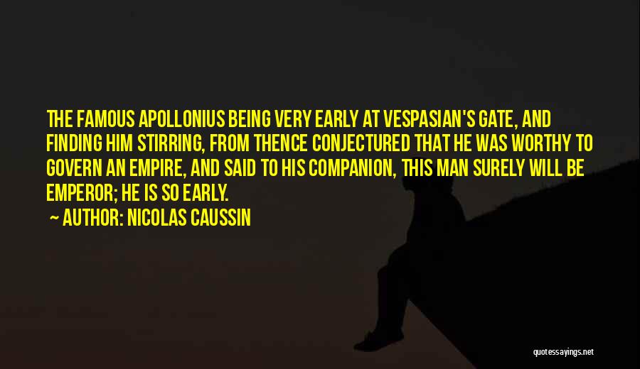 Emperor Vespasian Quotes By Nicolas Caussin
