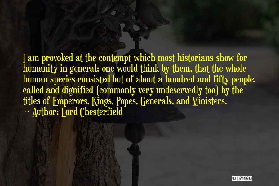 Emperors Quotes By Lord Chesterfield