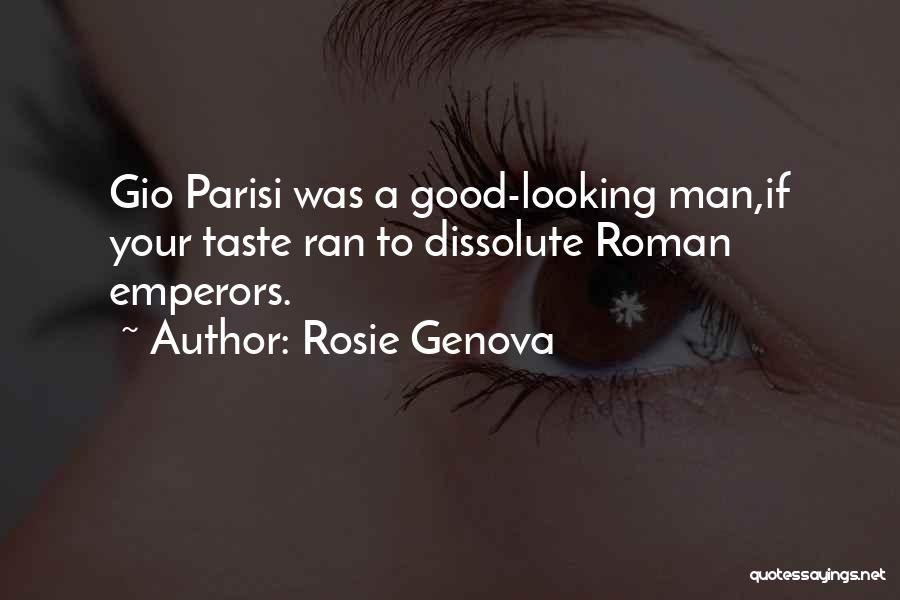 Emperors Quotes By Rosie Genova