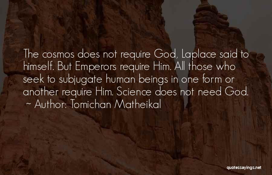 Emperors Quotes By Tomichan Matheikal