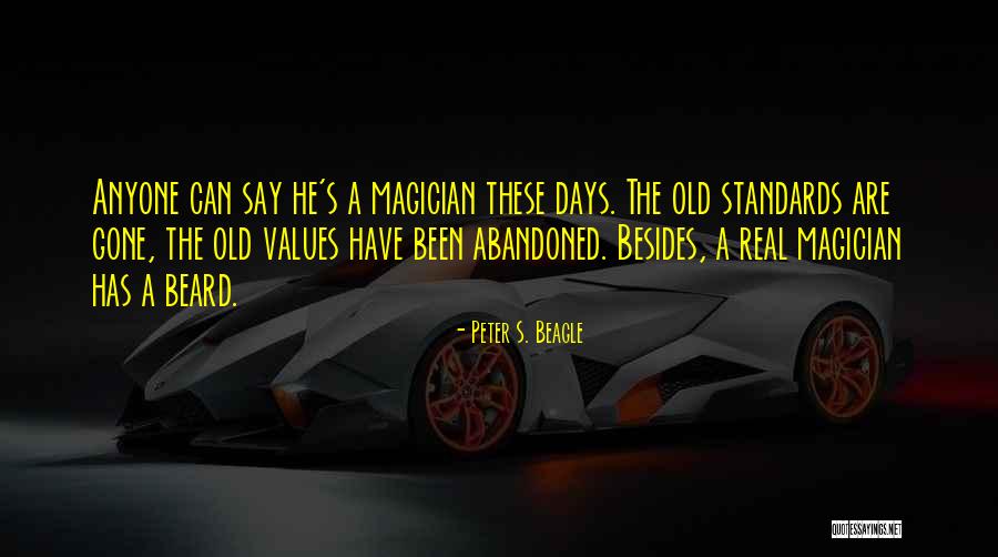 Emperyalizm Teorisi Quotes By Peter S. Beagle Emperyalizm Teorisi Quotes By Peter S. Beagle