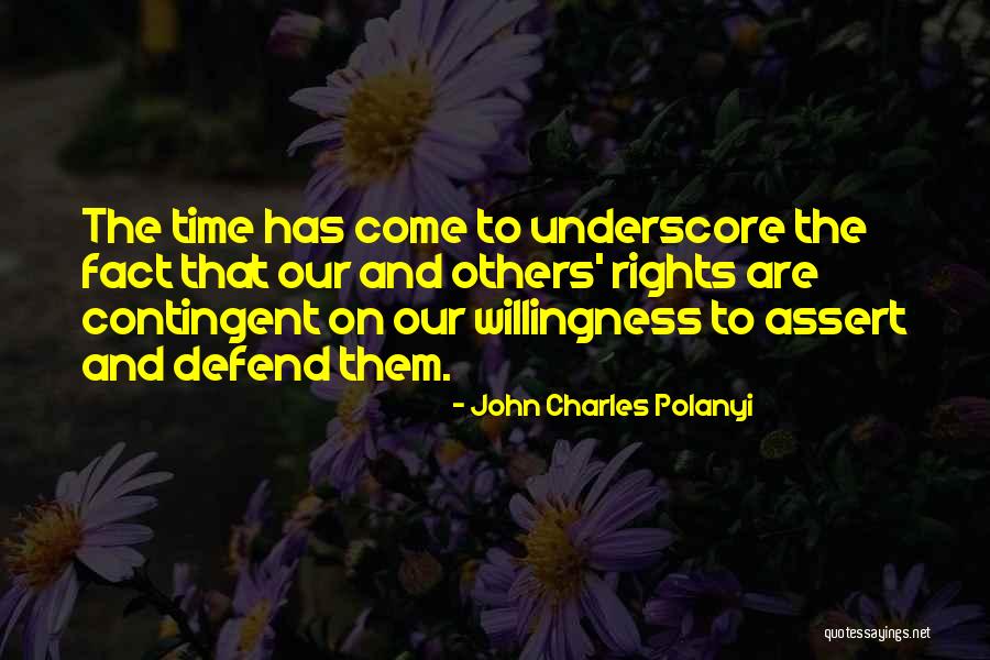 Emphasised Quotes By John Charles Polanyi Emphasised Quotes By John Charles Polanyi