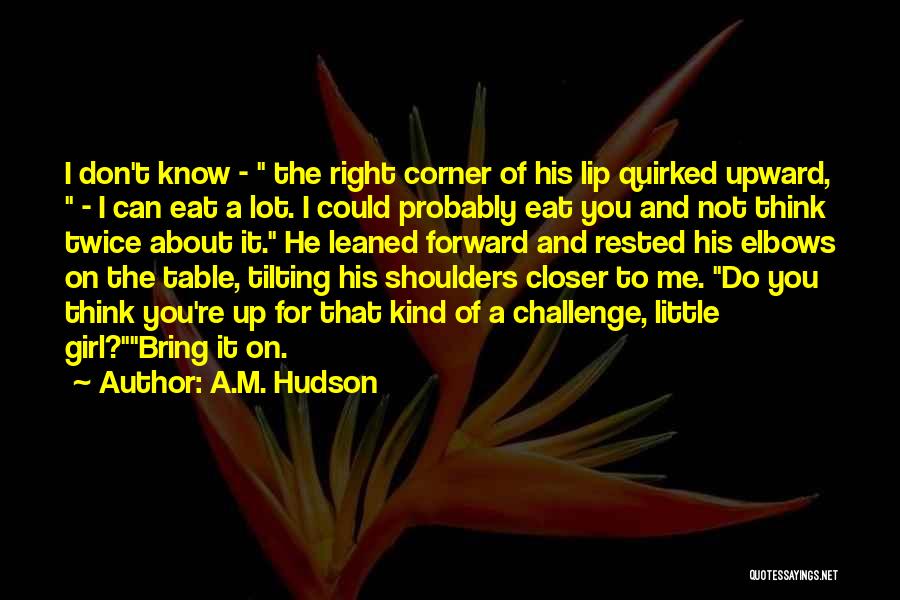 Emphasizes In A Sentence Quotes By A.M. Hudson