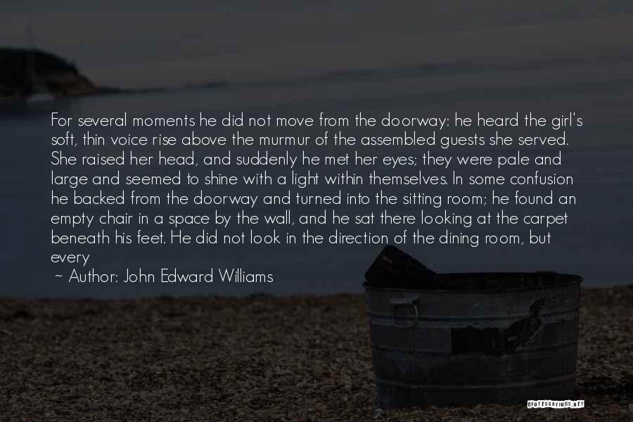 Emphasizes In A Sentence Quotes By John Edward Williams