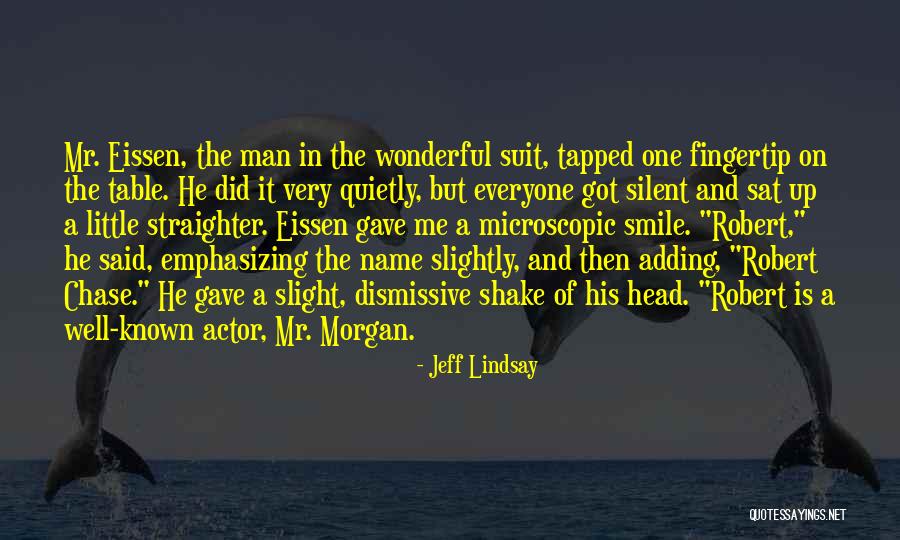 Emphasizing Quotes By Jeff Lindsay Emphasizing Quotes By Jeff Lindsay