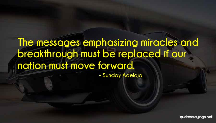Emphasizing Quotes By Sunday Adelaja Emphasizing Quotes By Sunday Adelaja