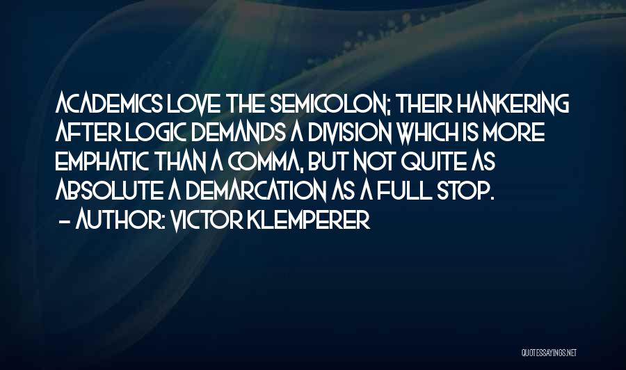 Emphatic Love Quotes By Victor Klemperer