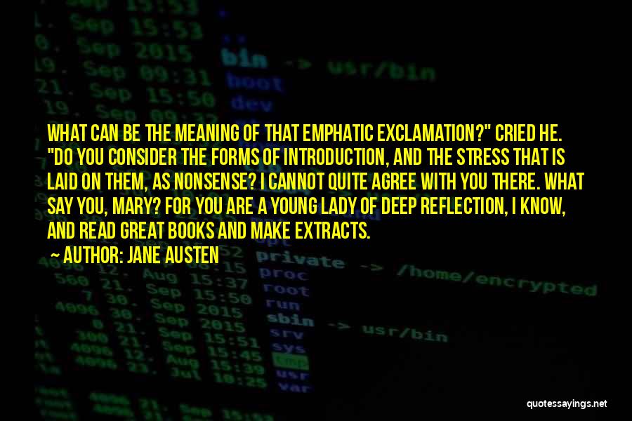 Emphatic Quotes By Jane Austen