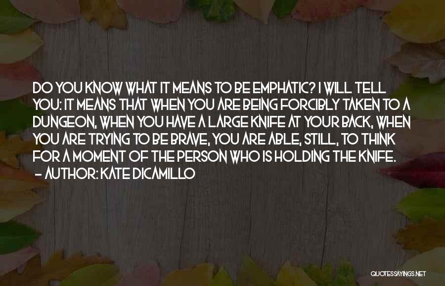 Emphatic Quotes By Kate DiCamillo