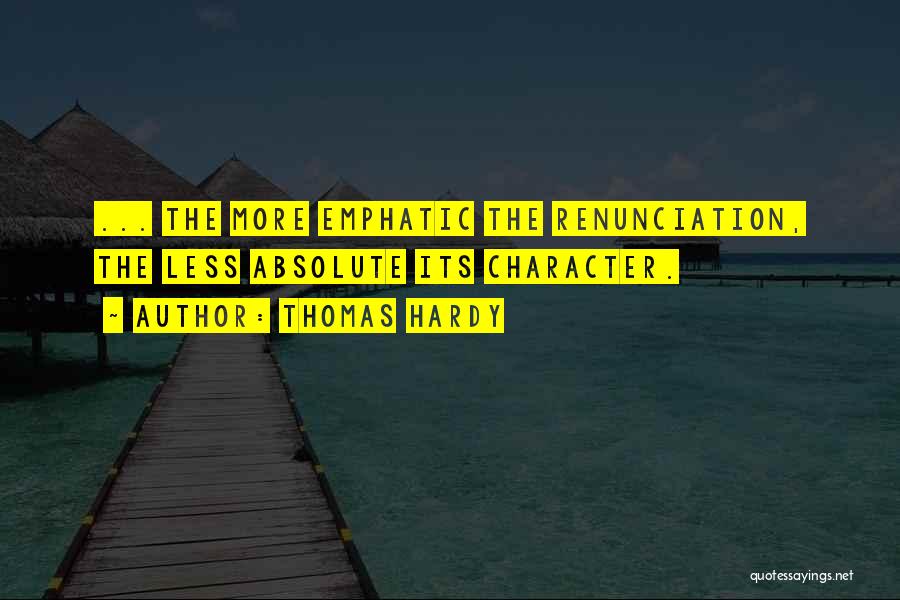 Emphatic Quotes By Thomas Hardy