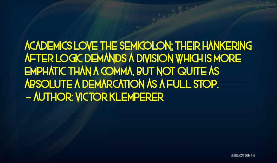 Emphatic Quotes By Victor Klemperer