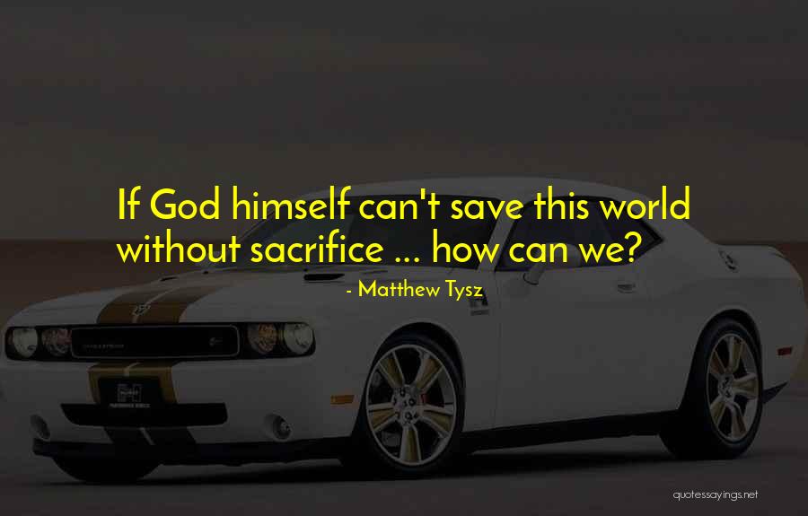 Emphazing Quotes By Matthew Tysz Emphazing Quotes By Matthew Tysz