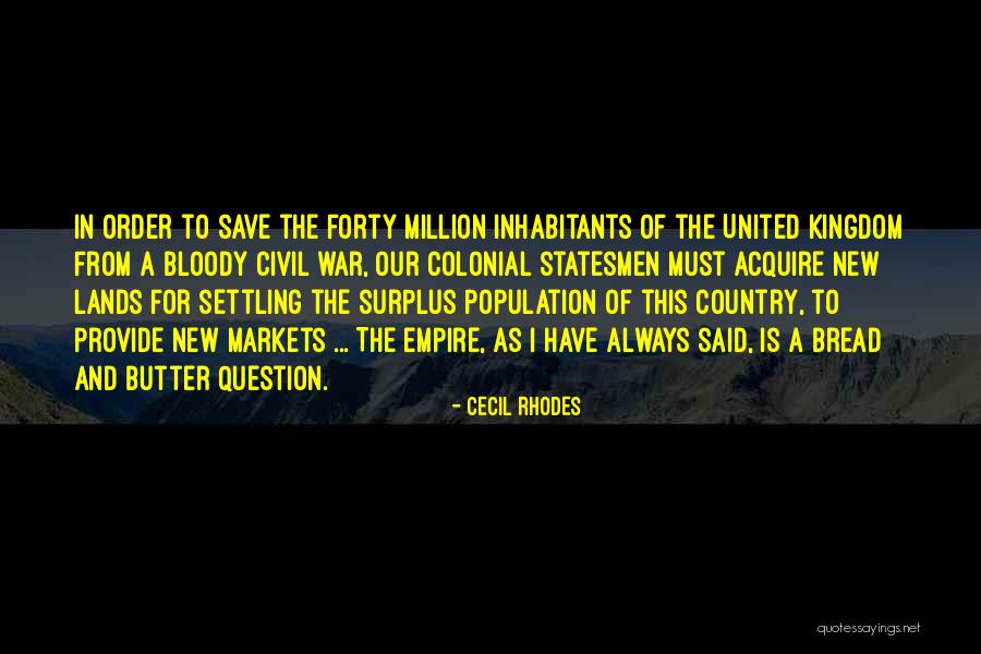 Empire At War Quotes By Cecil Rhodes Empire At War Quotes By Cecil Rhodes