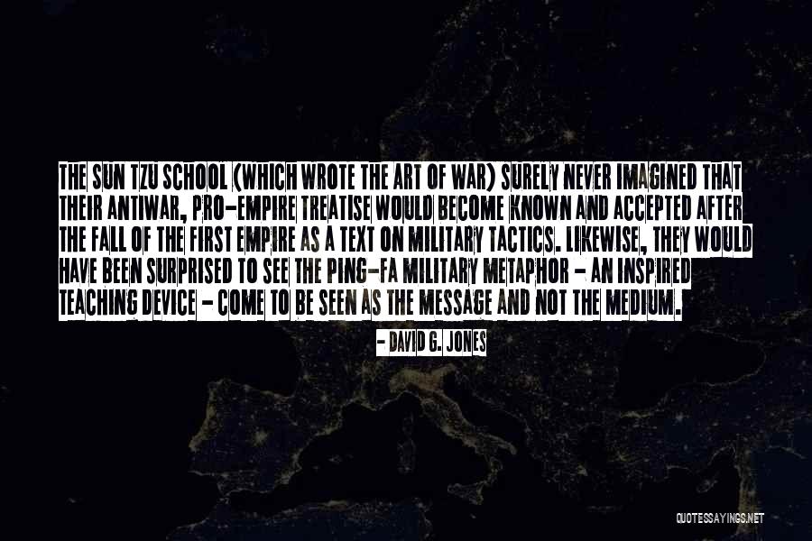 Empire At War Quotes By David G. Jones