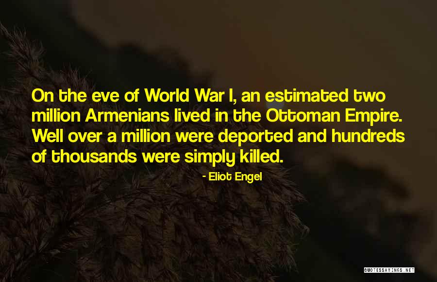 Empire At War Quotes By Eliot Engel