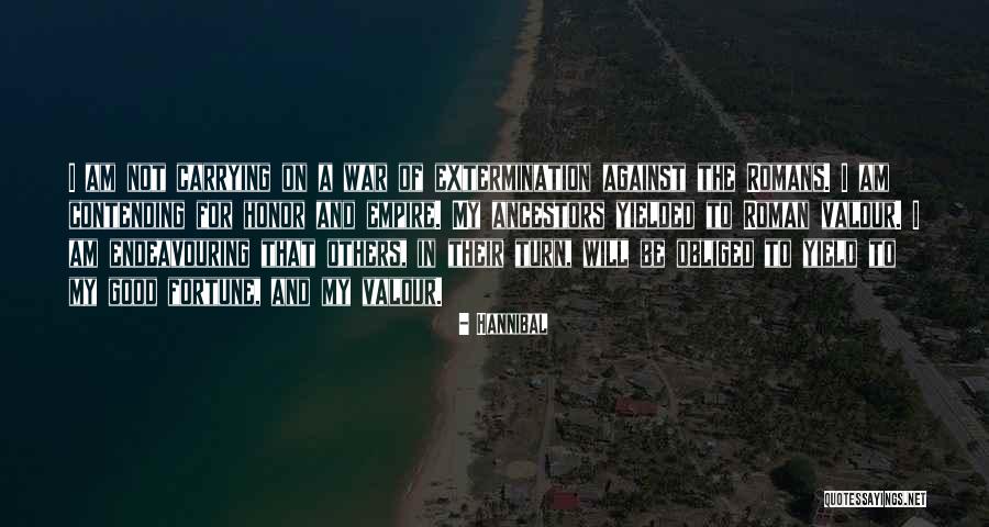 Empire At War Quotes By Hannibal Empire At War Quotes By Hannibal