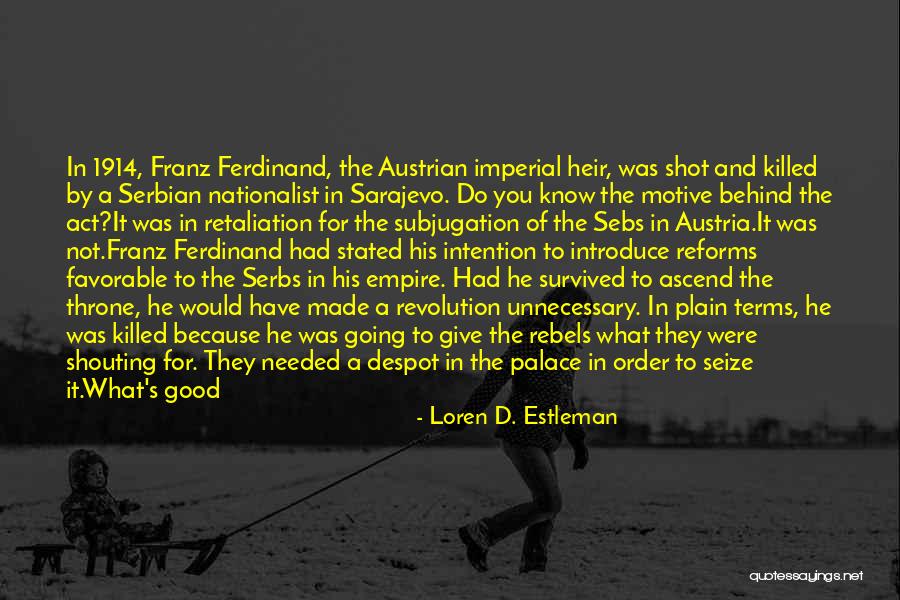 Empire At War Quotes By Loren D. Estleman Empire At War Quotes By Loren D. Estleman