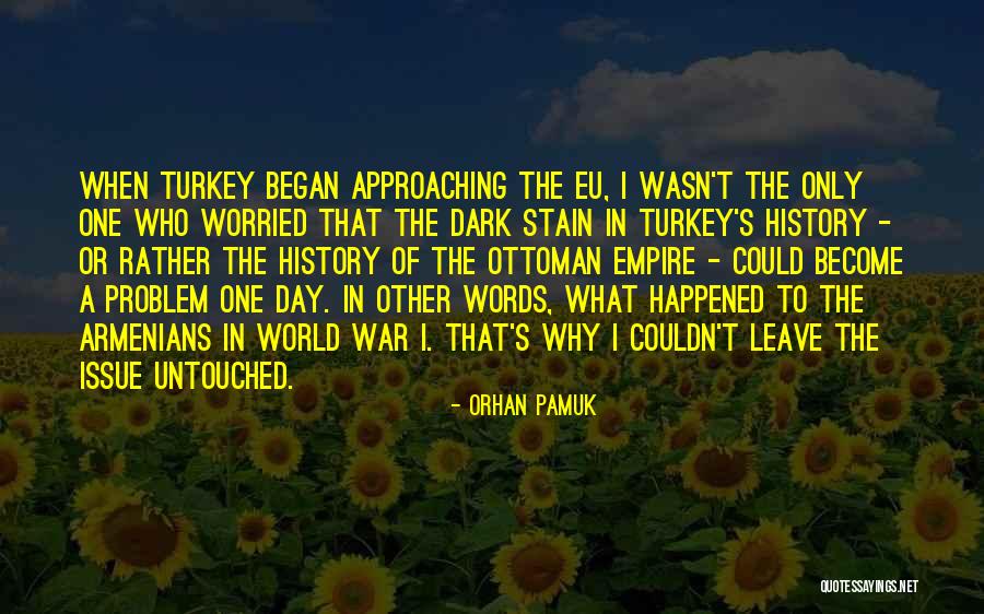 Empire At War Quotes By Orhan Pamuk