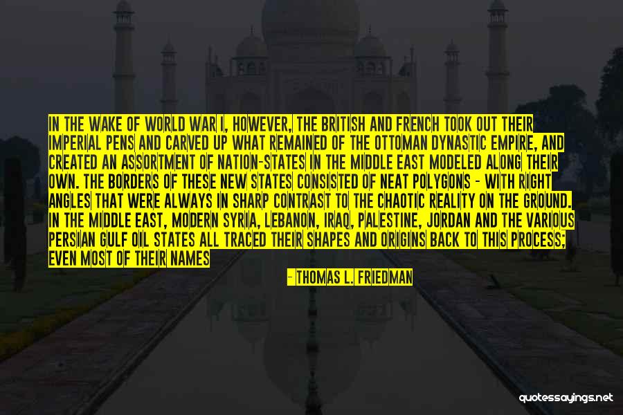 Empire At War Quotes By Thomas L. Friedman