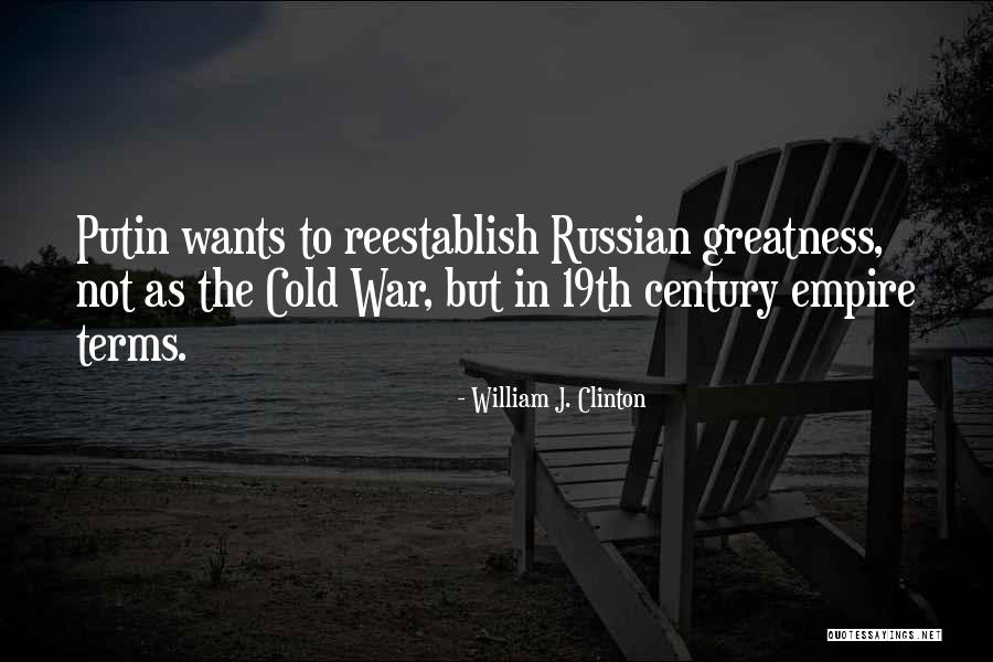 Empire At War Quotes By William J. Clinton