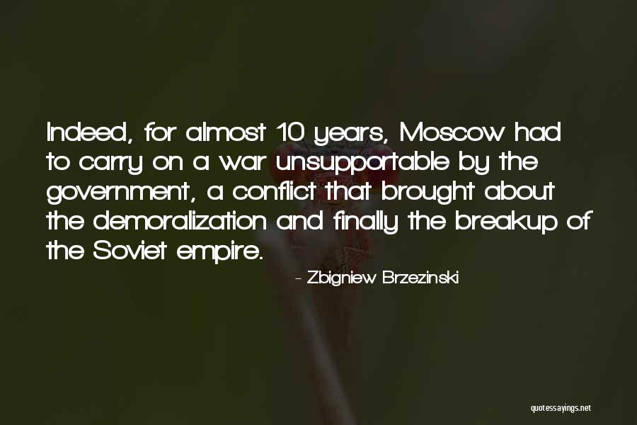 Empire At War Quotes By Zbigniew Brzezinski