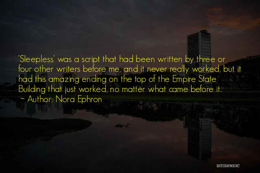 Empire Building Quotes By Nora Ephron