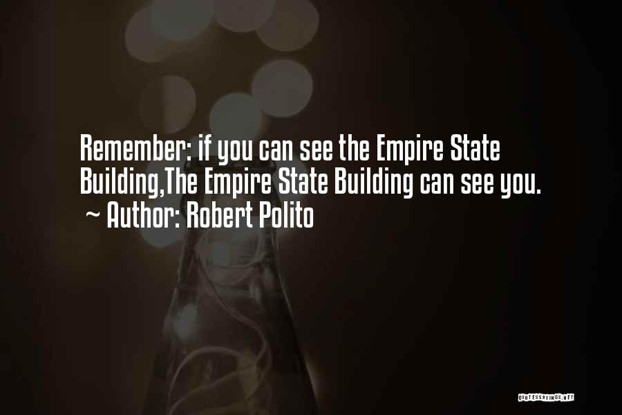 Empire Building Quotes By Robert Polito