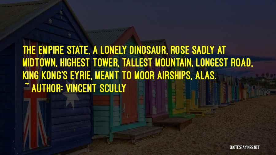 Empire Building Quotes By Vincent Scully