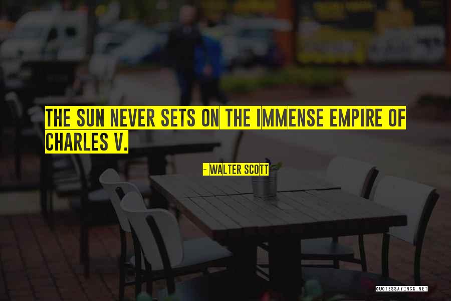 Empire Of The Sun Quotes By Walter Scott Empire Of The Sun Quotes By Walter Scott