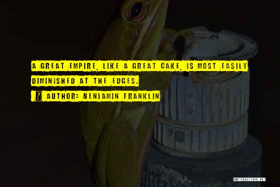 Empire Quotes By Benjamin Franklin